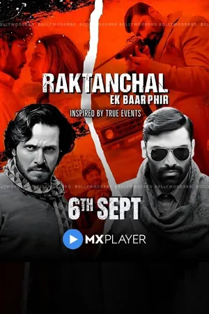 Raktanchal Ek Baar Phir (2024)